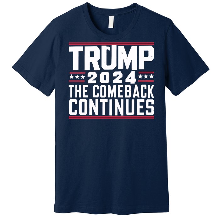 Trumps Comeback Continues Premium T-Shirt