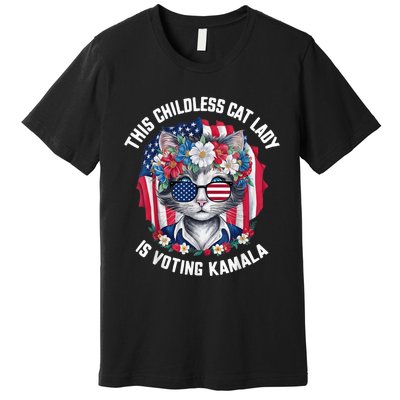 This Childless Cat Lady Ladies Is Voting Kamala 2024 Voting Kamala Election 2024 Premium T-Shirt