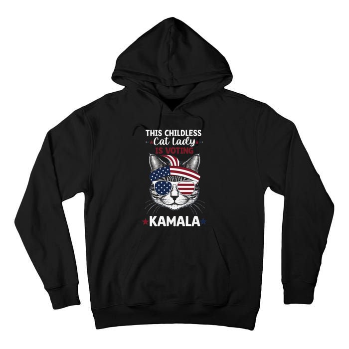 This Childless Cat Lady Ladies Is Voting Kamala Election 24 Tall Hoodie