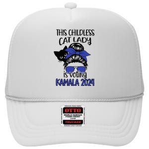 This Childless Cat Lady Is Voting Kamala 2024 Election High Crown Mesh Back Trucker Hat