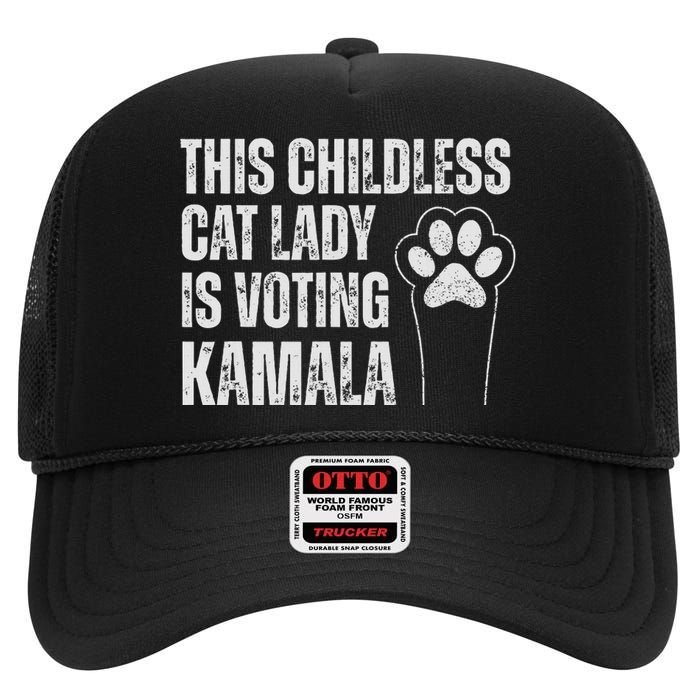 This Childless Cat Lady Is Voting Kamala High Crown Mesh Back Trucker Hat