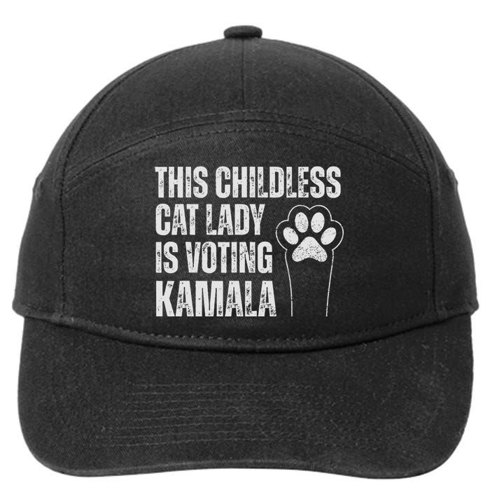 This Childless Cat Lady Is Voting Kamala 7-Panel Snapback Hat