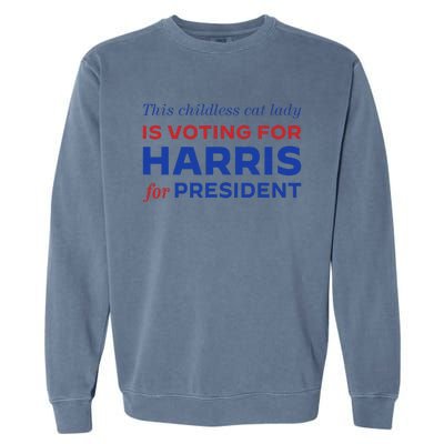 This Childless Cat Lady Is Voting Harris For President 2024 Garment-Dyed Sweatshirt