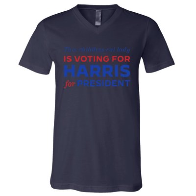 This Childless Cat Lady Is Voting Harris For President 2024 V-Neck T-Shirt