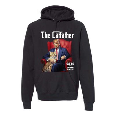 The Catfather Cat For Trump 2024 Premium Hoodie