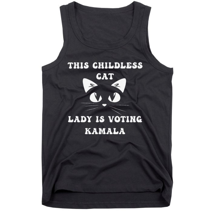 This Childless Cat Lady Is Voting Kamala Tank Top