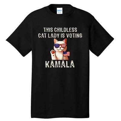 This Childless Cat Lady Is Voting Kamala 2024 Tall T-Shirt