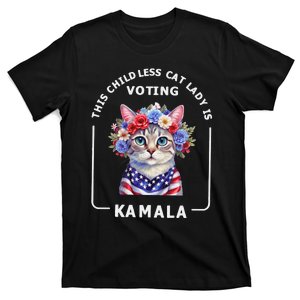 This Childless Cat Lady Ladies Is Voting Kamala Election 24 Gift T-Shirt