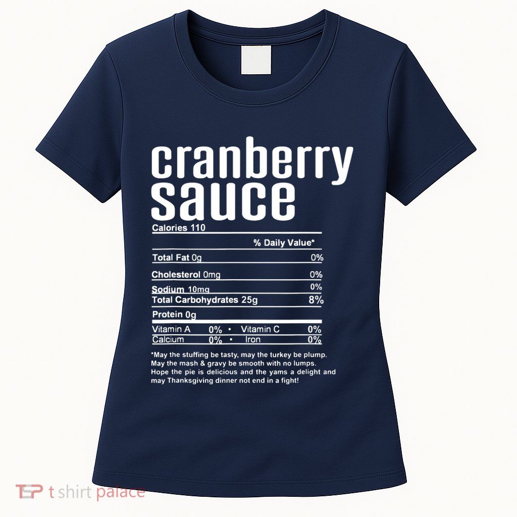 Thanksgiving Christmas Cranberry Sauce Nutritional Facts Womens T-Shirt