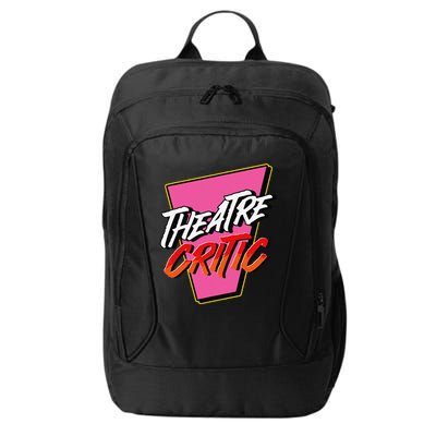 Theatre Critic Cynic Drama Enthusiast Performing Arts Lover City Backpack