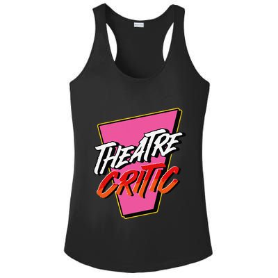 Theatre Critic Cynic Drama Enthusiast Performing Arts Lover Ladies PosiCharge Competitor Racerback Tank
