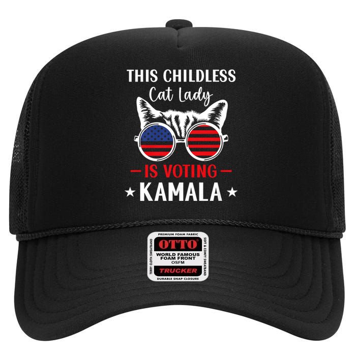 This Childless Cat Lady Is Voting Kamala Harris 2024 High Crown Mesh Back Trucker Hat