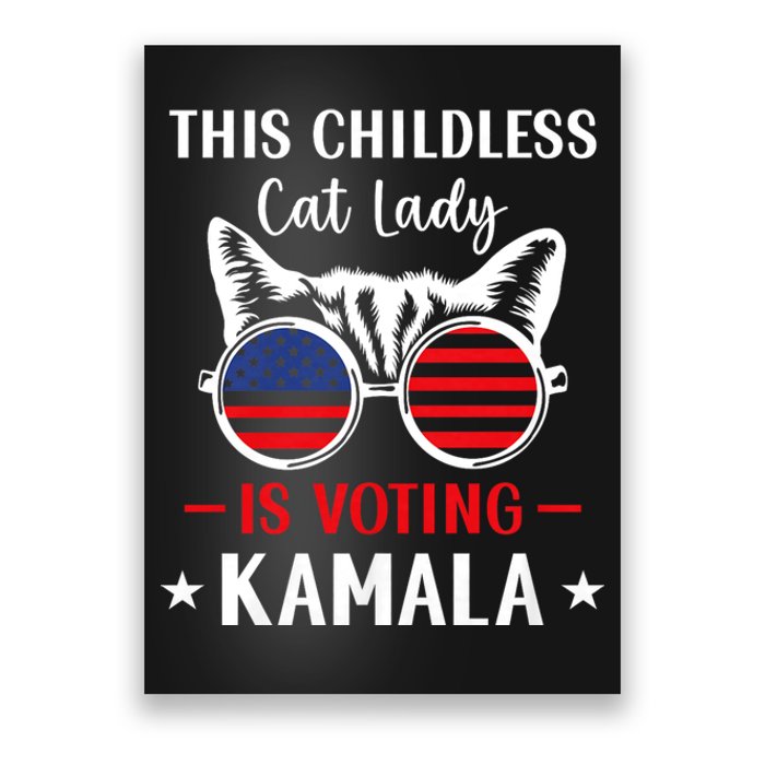 This Childless Cat Lady Is Voting Kamala Harris 2024 Poster