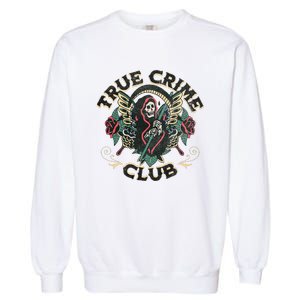 True Crime Club Garment-Dyed Sweatshirt