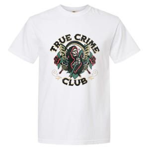 True Crime Club Garment-Dyed Heavyweight T-Shirt