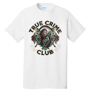 True Crime Club Tall T-Shirt