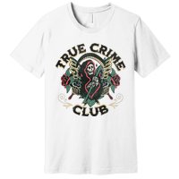 True Crime Club Premium T-Shirt