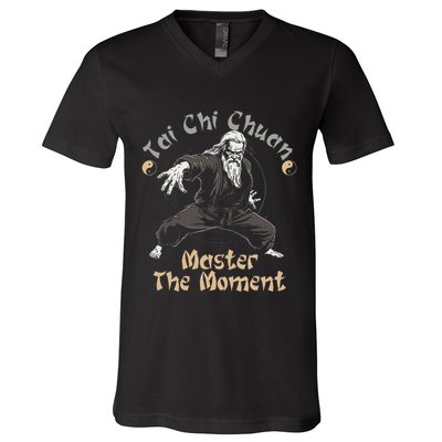 Tai Chi Chuan Master The Moment Taijiquan Tai Chi Chuan V-Neck T-Shirt