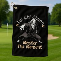 Tai Chi Chuan Master The Moment Taijiquan Tai Chi Chuan Golf Towel