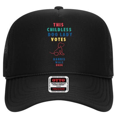 This Childless Dog Lady Votes Kamala Harris Walz High Crown Mesh Back Trucker Hat