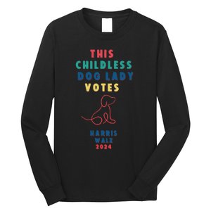 This Childless Dog Lady Votes Kamala Harris Walz Long Sleeve Shirt