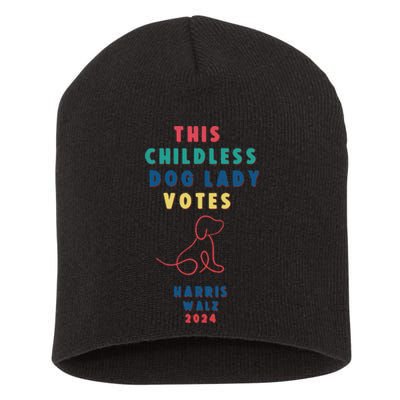 This Childless Dog Lady Votes Kamala Harris Walz Short Acrylic Beanie