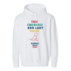 This Childless Dog Lady Votes Kamala Harris Walz Garment-Dyed Fleece Hoodie