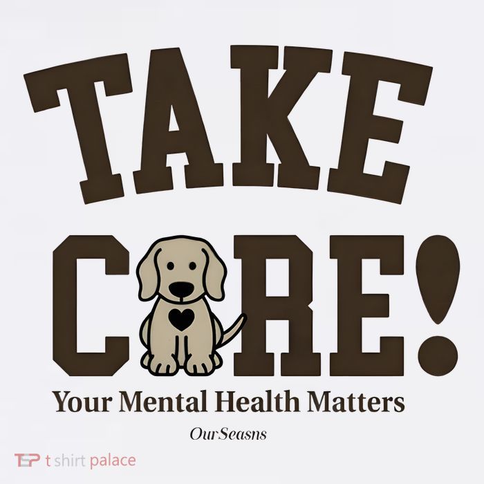 Take Care Dog Your Mental Health Matters Sustainable Bucket Hat