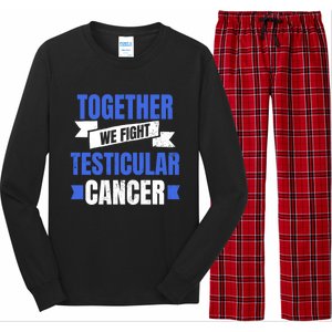 Testicular Cancer Design Together We Fight Gift Long Sleeve Pajama Set