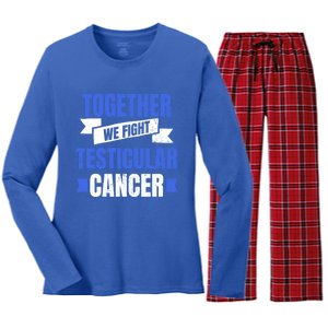 Testicular Cancer Design Together We Fight Gift Women's Long Sleeve Flannel Pajama Set 