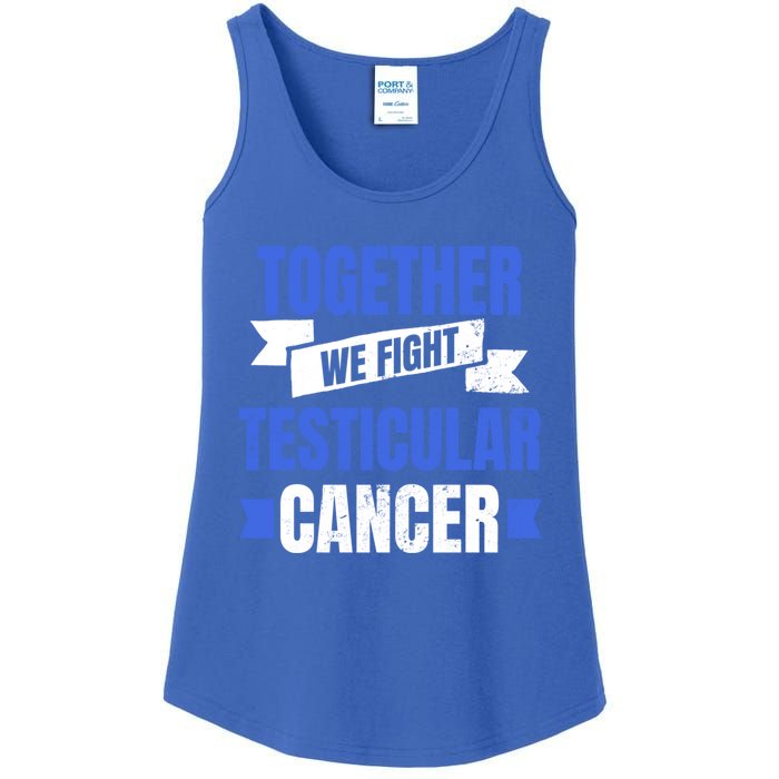 Testicular Cancer Design Together We Fight Gift Ladies Essential Tank