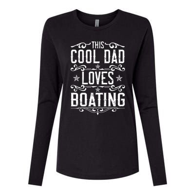 This Cool Dad Loves Boating Boat Captain Fathers Day Gift Womens Cotton Relaxed Long Sleeve T-Shirt