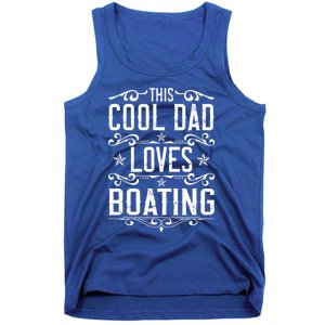 This Cool Dad Loves Boating Boat Captain Fathers Day Gift Tank Top