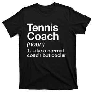 Tennis Coach Definition Sports Funny Trainer Instructor T-Shirt