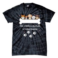 This Childless Dog Lady Is Voting Kamala Dog Lovers Funny Tie-Dye T-Shirt