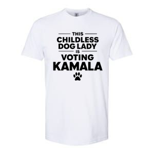 This Childless Dog Lady Ladies Is Voting Kamala Election 24 Softstyle CVC T-Shirt