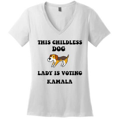 This Childless Dog Lady Is Voting Kamala 2024 Women's V-Neck T-Shirt