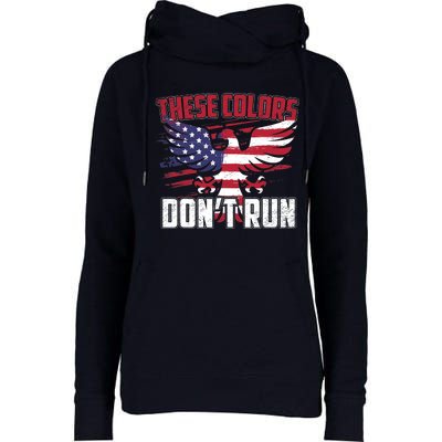 These Colors Don't Run Proud American Patriotic Womens Funnel Neck Pullover Hood