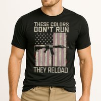 These Colors DonT Run They Reload On 4th Of July Performance Shirt