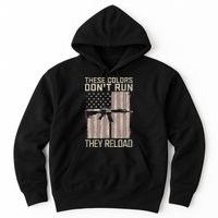 These Colors DonT Run They Reload On 4th Of July Hoodie