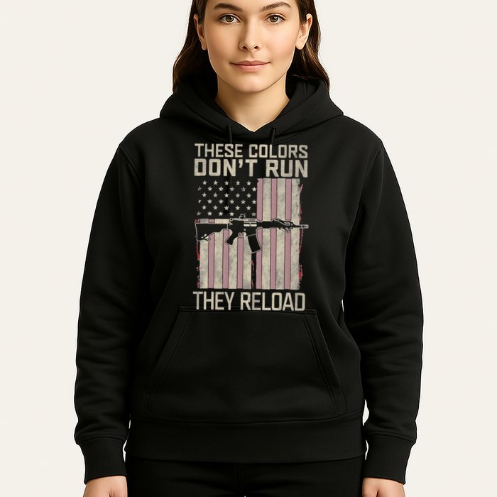 These Colors DonT Run They Reload On 4th Of July Hoodie