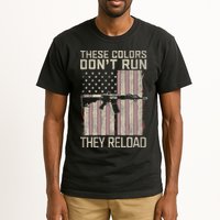 These Colors DonT Run They Reload On 4th Of July Tall T-Shirt