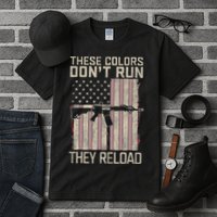 These Colors DonT Run They Reload On 4th Of July Tall T-Shirt