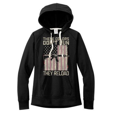 These Colors DonT Run They Reload On 4th Of July Women's Fleece Hoodie