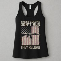 These Colors DonT Run They Reload On 4th Of July Womens Tank Top