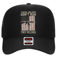 These Colors DonT Run They Reload On 4th Of July Trucker Hat