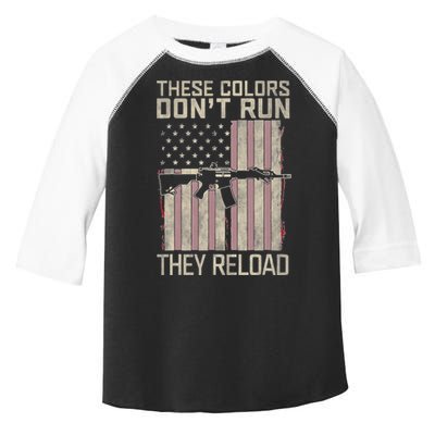 These Colors DonT Run They Reload On 4th Of July Toddler Fine Jersey T-Shirt