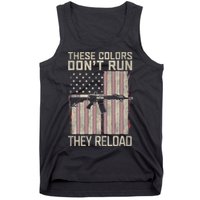 These Colors DonT Run They Reload On 4th Of July Tank Top