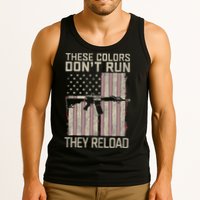 These Colors DonT Run They Reload On 4th Of July Tank Top