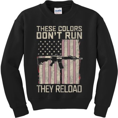These Colors DonT Run They Reload On 4th Of July Kids Sweatshirt